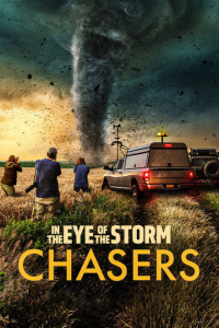 Poster In the Eye of the Storm: Chasers (2026)