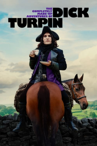 Poster The Completely Made-Up Adventures of Dick Turpin (2024)