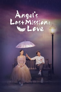 Poster Angel’s Last Mission: Love (2019)