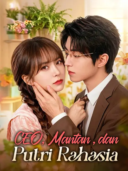 Poster CEO, Mantan, dan Putri Rahasia