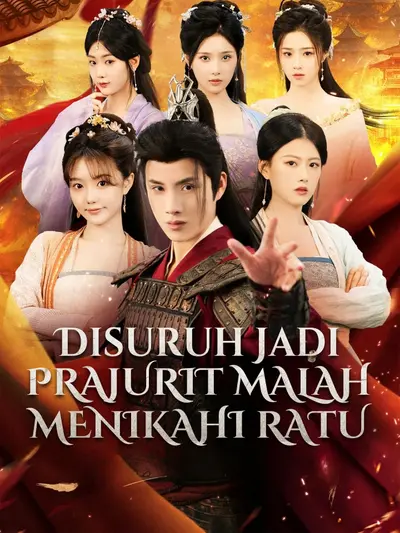 Poster Disuruh Jadi Prajurit Malah Menikahi Ratu