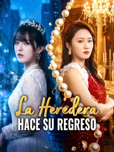 Poster La Heredera Hace su Regreso