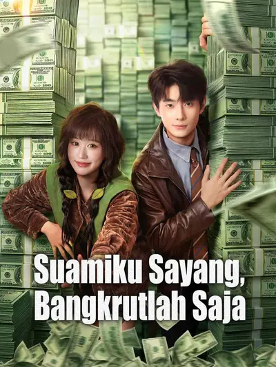 Poster Suamiku Sayang, Bangkrutlah Saja