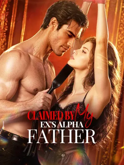 Poster Claimed by My Ex’s Alpha Father