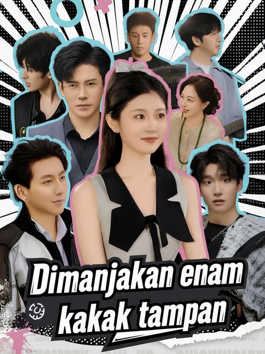 Dimanjakan enam kakak tampan