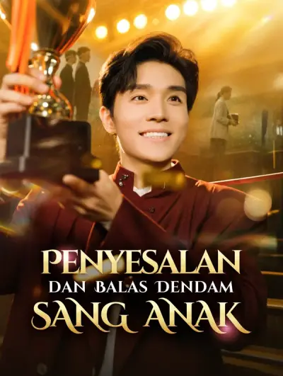Poster Penyesalan dan Balas Dendam Sang Anak