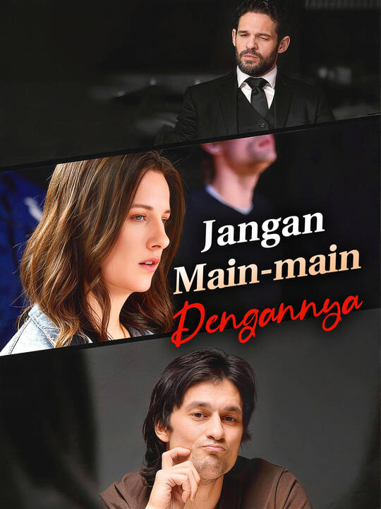 Jangan Main-main Dengannya