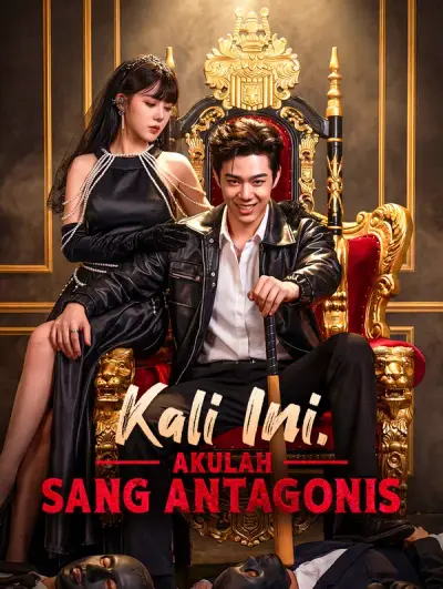 Kali Ini, Akulah Sang Antagonis