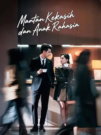Poster Mantan Kekasih dan Anak Rahasia