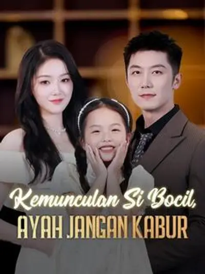 Kemunculan Si Bocil, Ayah Jangan Kabur