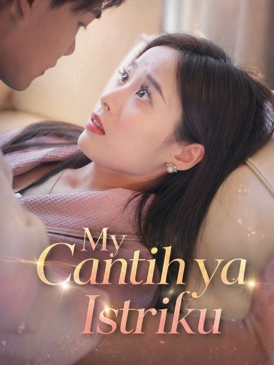 Cantiknya Istriku
