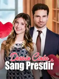 Cinta Sang Presdir: Desain yang Mengguncang Hati!