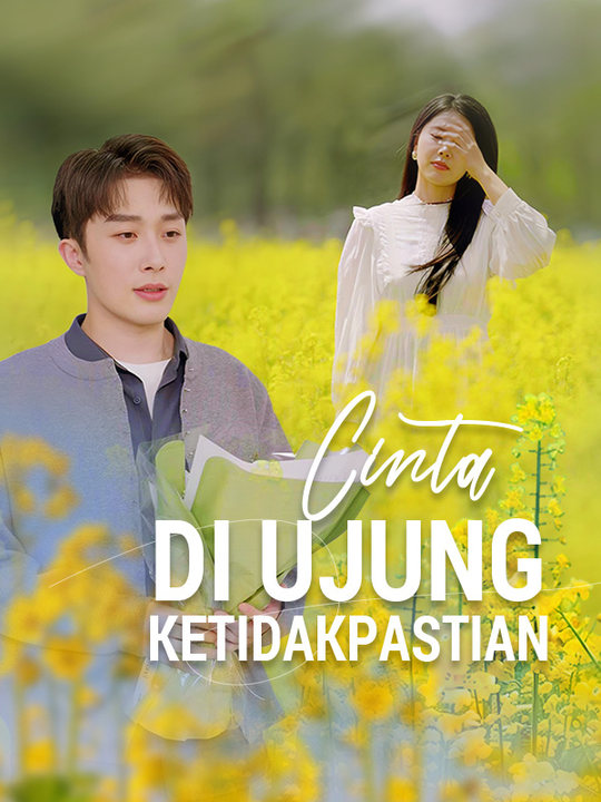 Cinta yang Tak Terduga di Ujung Ketidakpastian