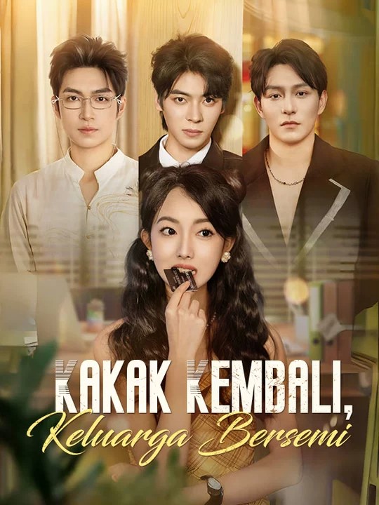 Kakak Kembali, Keluarga Jadi Bahagia!