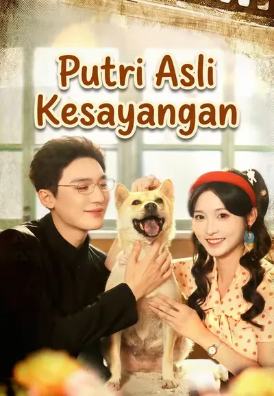 Putri Asli Kesayangan Siapa Sebenarnya?
