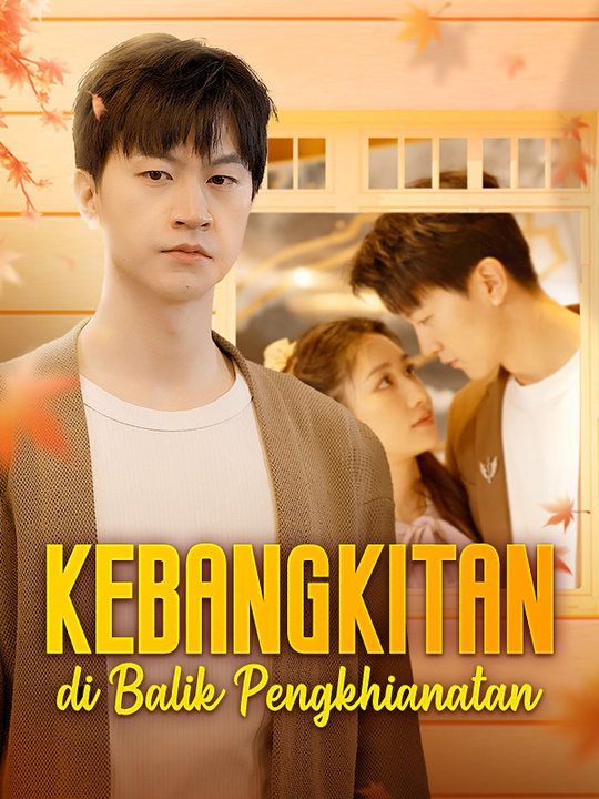 Terungkap! Kebangkitan di Balik Pengkhianatan!