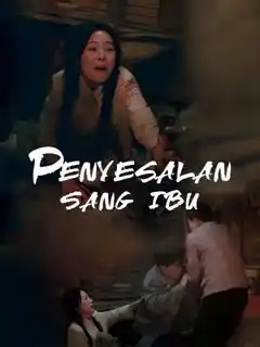 Penyesalan Ibu yang Mengubah Segalanya!