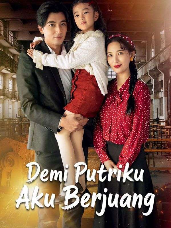 Berjuang Demi Putriku: Kisah Haru!