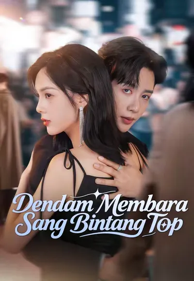 Dendam Bintang Top Terungkap Hari Ini!
