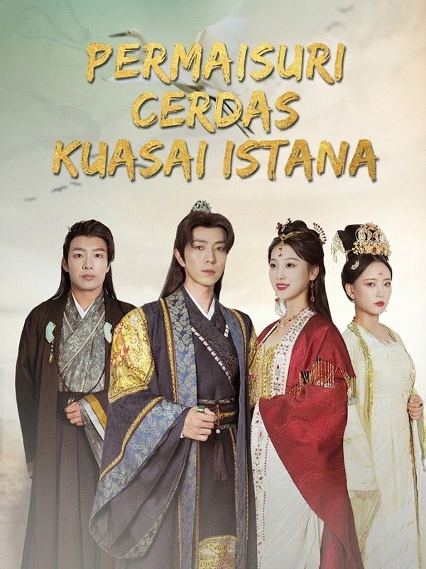 Permaisuri Cerdas Ini Kuasai Istana!