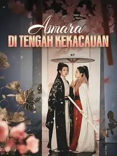 Asmara Tersembunyi di Balik Kekacauan!