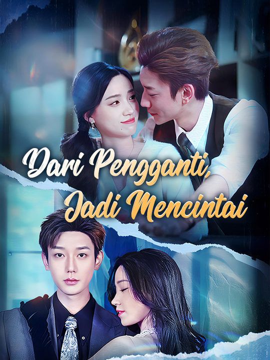 Dari Pengganti, Cinta yang Tak Terduga!