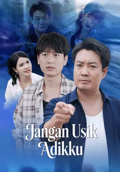 Jangan Sentuh Adikku, Bahaya Mengintai!