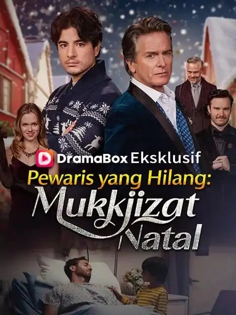Pewaris Hilang: Mukjizat Natal Terungkap!