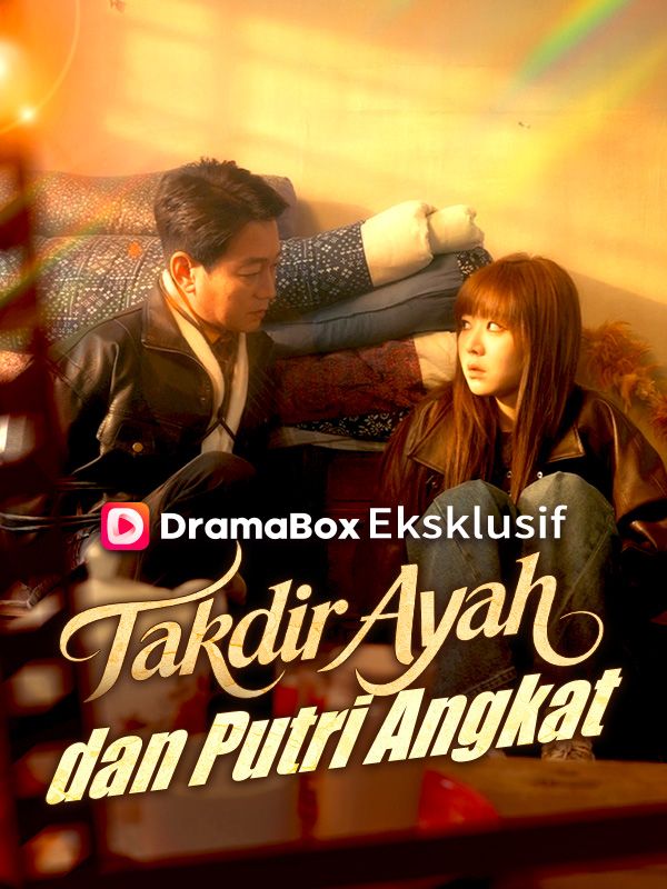 Takdir Mengejutkan Ayah dan Putri Angkat