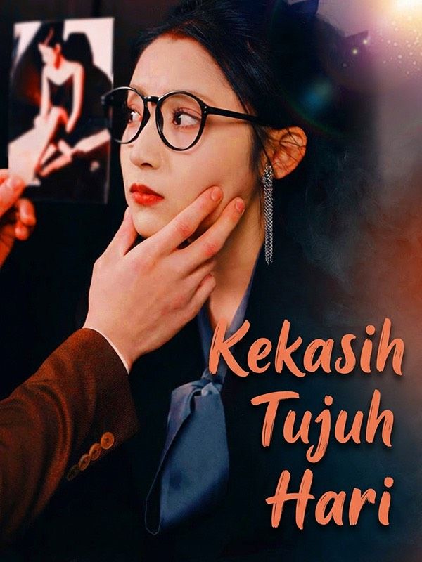 Cinta Singkat: Kekasih Tujuh Hari!