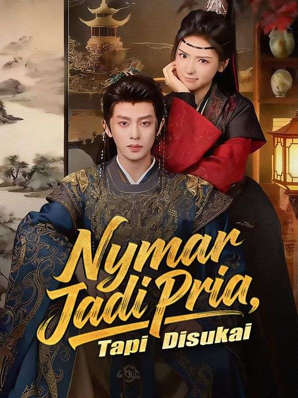 Nyamar Pria, Dapat Cinta Tak Terduga!