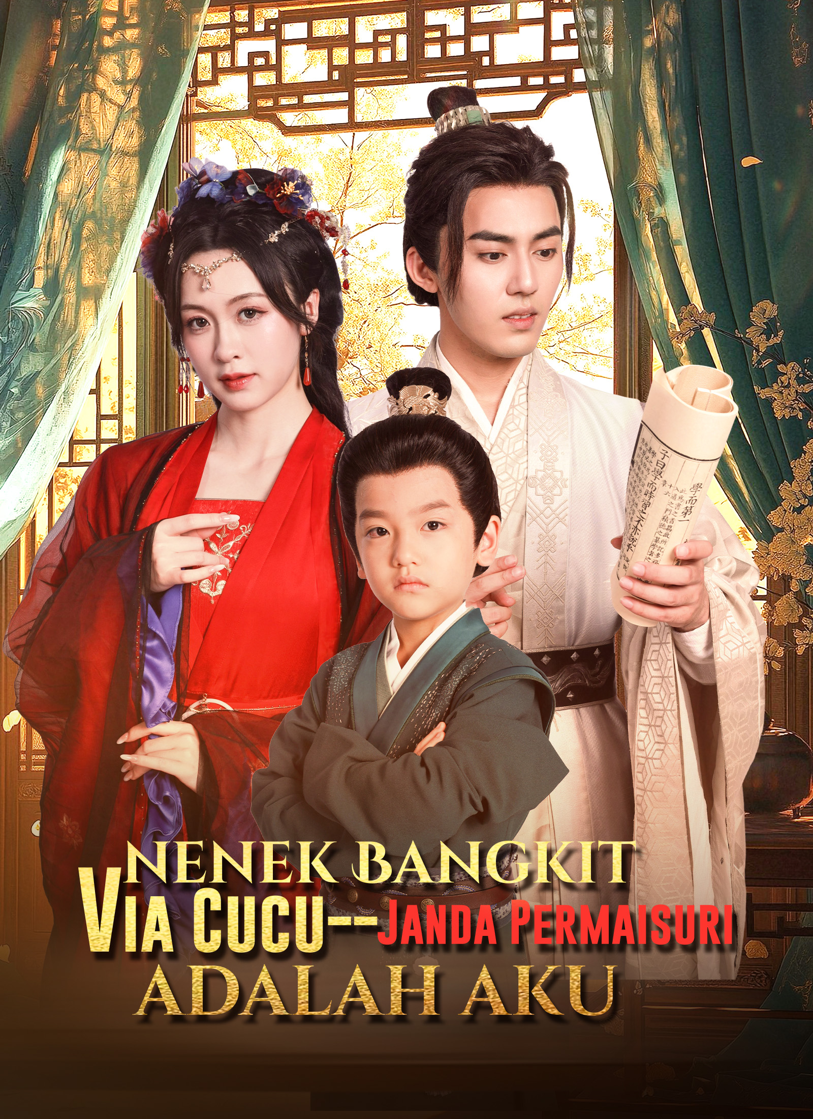 Nenek Bangkit! Cucu Janda Permaisuri Ini!