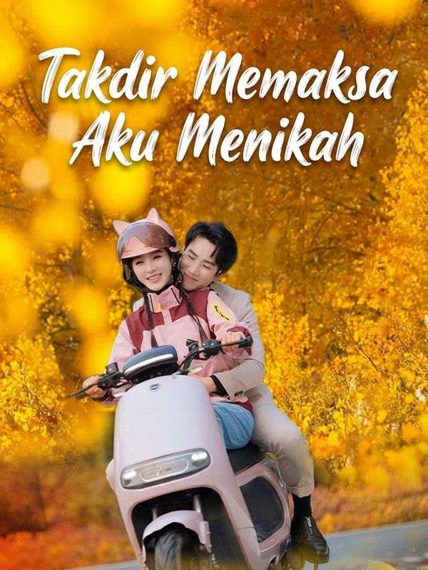 Ketika Takdir Memaksa untuk Menikah!