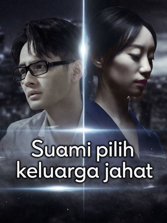Suami pilih keluarga jahat