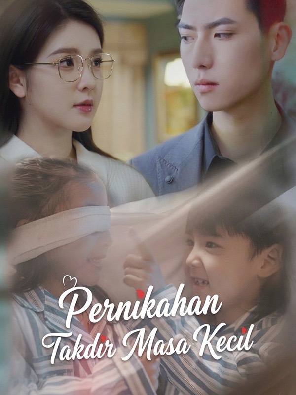 Cinta Tak Terduga di Masa Kecil!
