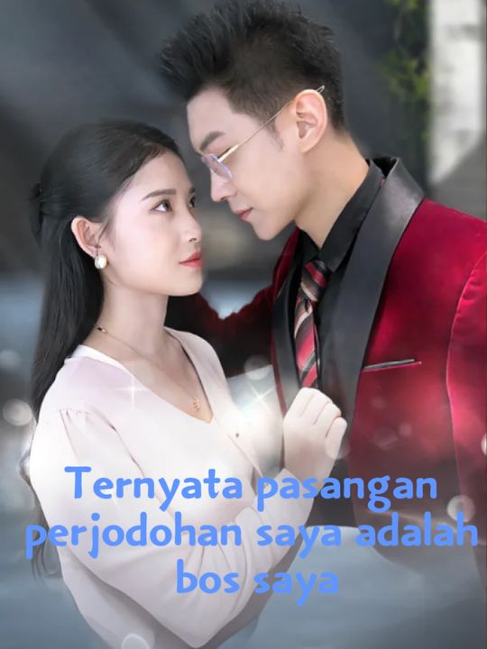 Ternyata pasangan perjodohan saya adalah bos saya