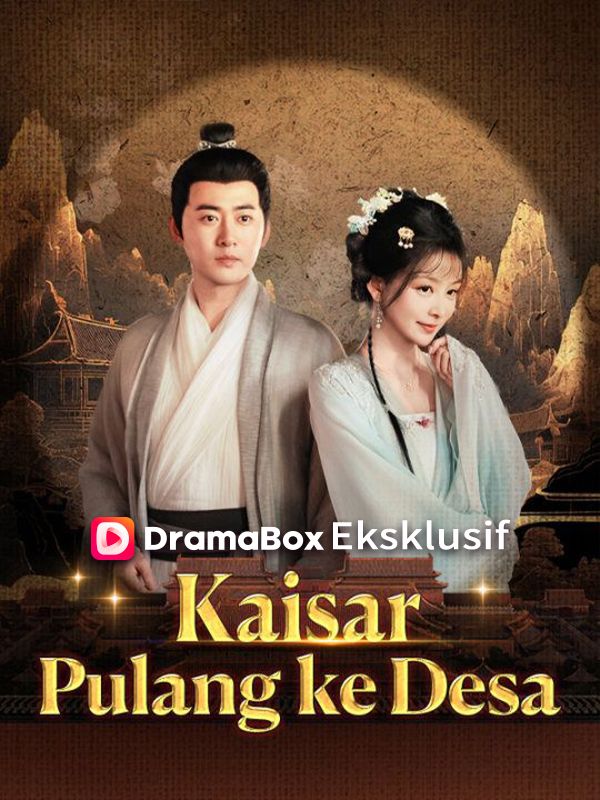 [Bhs Indo] Kaisar Kembali ke Desa! Wow!