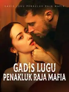 Penakluk Raja Mafia: Gadis Lugu Ini Memukau!