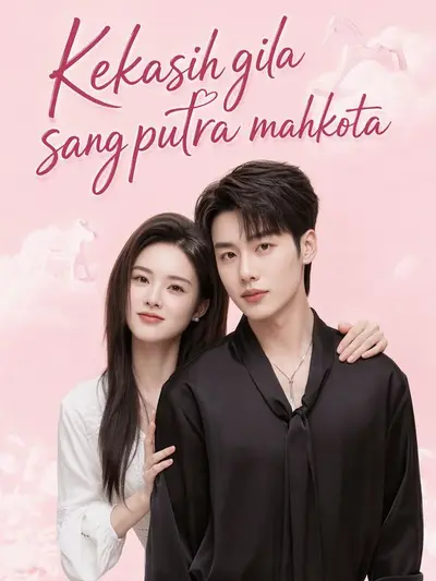 Kekasih gila sang putra mahkota