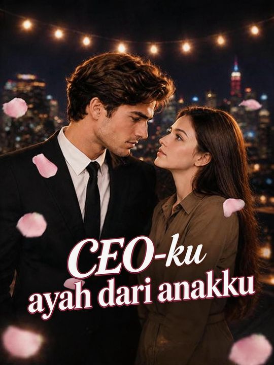 CEO-ku ayah dari anakku