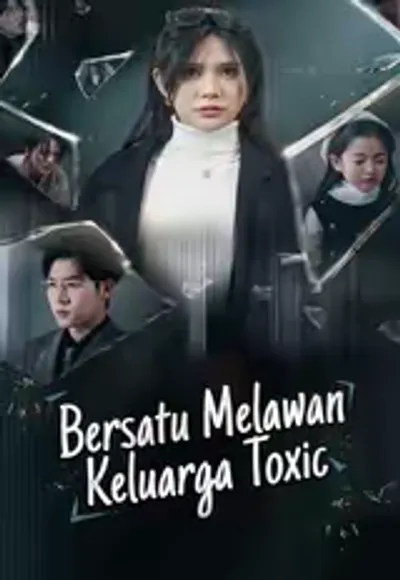 Bergabung untuk Hancurkan Keluarga Toxic!