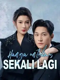 Hanya Untukmu, Kesempatan Terakhir!