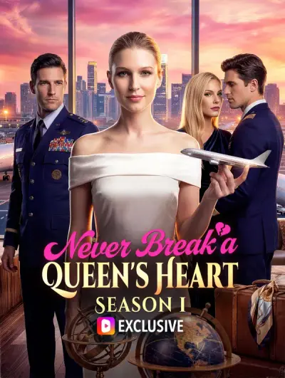 Poster Never Break a Queen’s Heart: Season 1