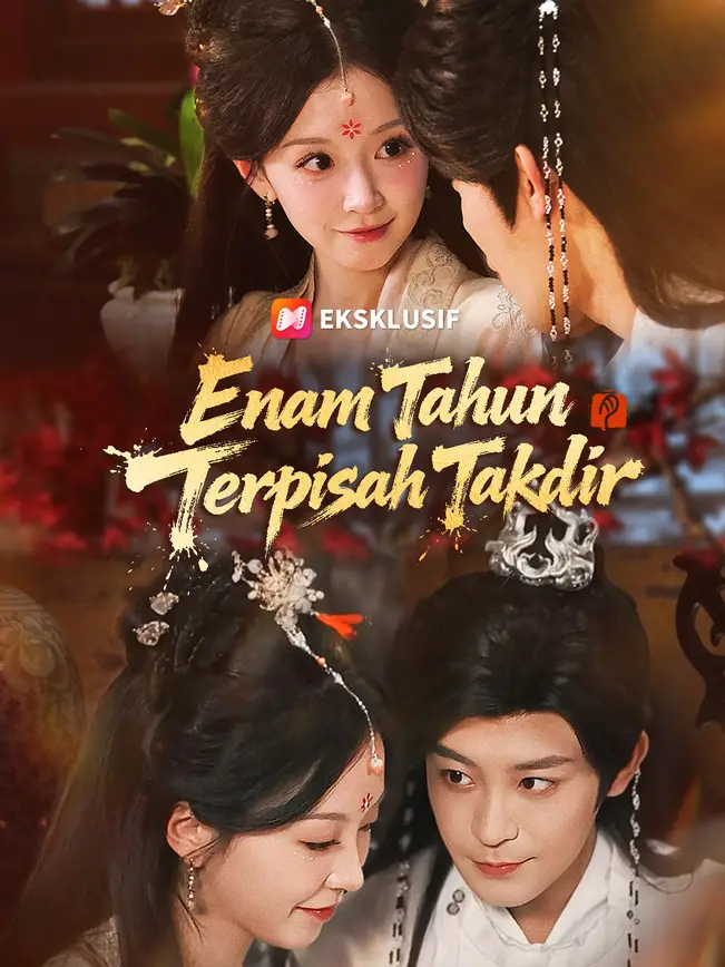 Enam Tahun Terpisah, Takdir Tak Terduga!