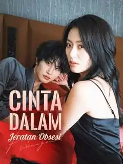 Obsesi Menghancurkan Cinta yang Tak Terduga!