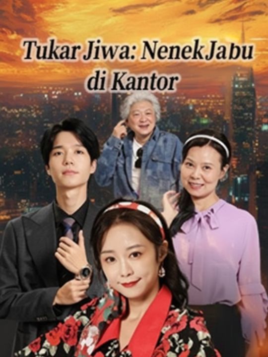 Tukar Jiwa: Nenek Jadi Ratu di Kantor