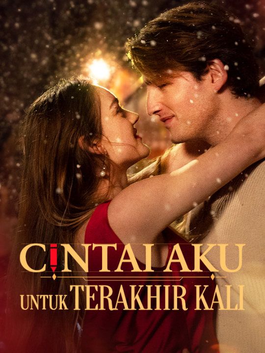 Cintai Aku, Kenapa Terakhir Kali?