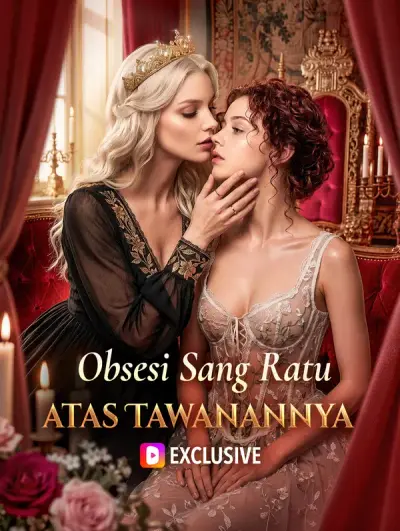 Poster Obsesi Sang Ratu atas Tawanannya
