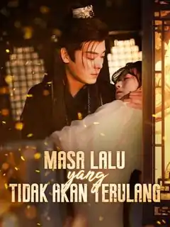 Masa Lalu Ini Takkan Pernah Kembali Lagi!