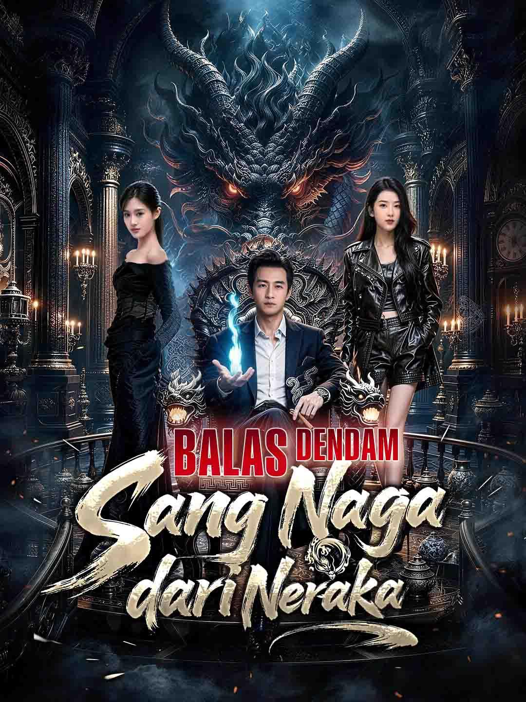 Poster Balas Dendam Sang Naga dari Neraka